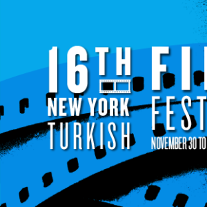16th New York Turkish Film Festival