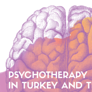 Psychotherapy in Turkey and The United States